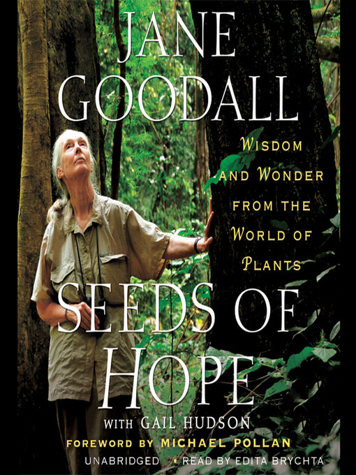 Title details for Seeds of Hope by Jane Goodall - Available